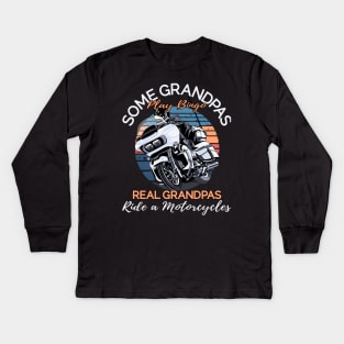 Some grandpas play bingo, real grandpas ride a motorcycles Kids Long Sleeve T-Shirt